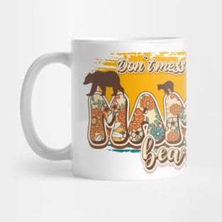 Don't mess with mama bear Cute saying Mug